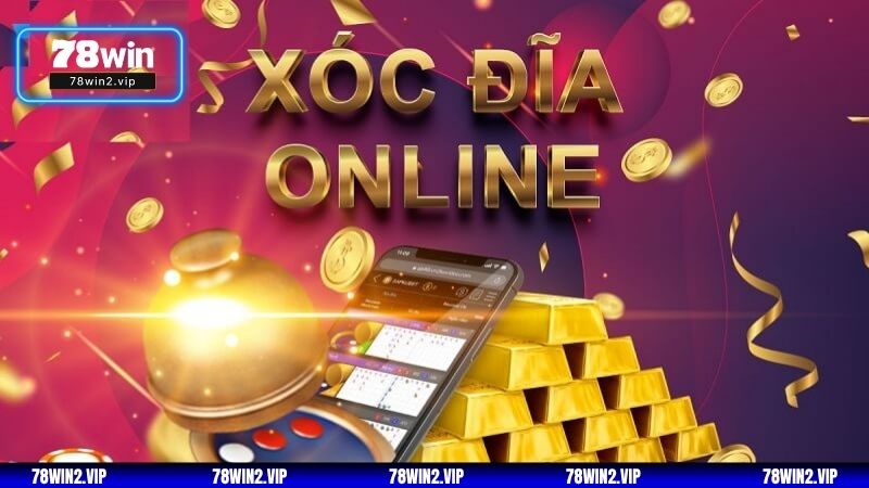 Giới thiệu tổng quan về game xóc đĩa đổi thưởng 78WIN