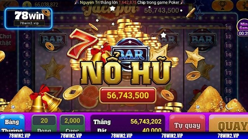 Khám phá sảnh game Nổ Hũ đổi thưởng 78WIN: Sân chơi đổi thưởng đầy mê hoặc