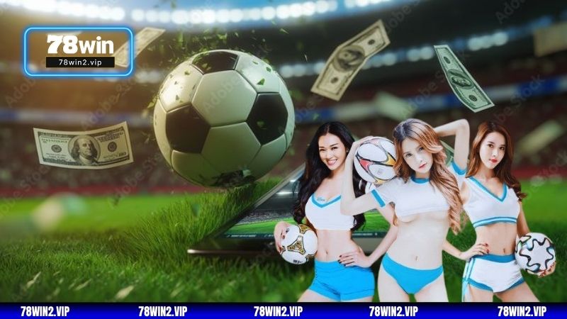 Tìm hiểu về tỷ lệ kèo Malaysia tại sòng bạc 78WIN